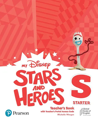 My Disney Stars and Heroes Starter. Teacher's Book with Teacher's Portal Access Code