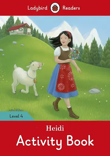Ladybird Readers 4 Heidi Activity Book