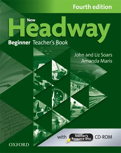 New Headway Beginner. Teacher's Book and Teacher's Resource Disc