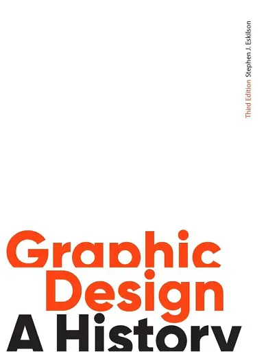 Graphic Design. A History Third Edition