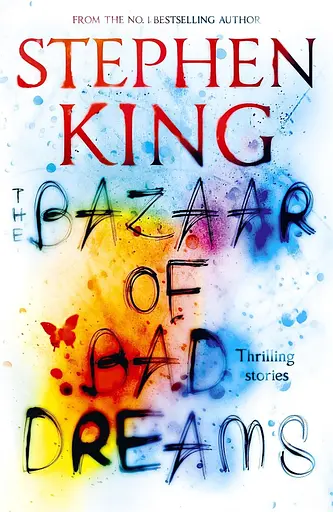 The Bazaar of Bad Dreams - Стивен Кинг - фото 1