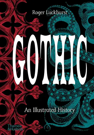 Gothic. An Illustrated History