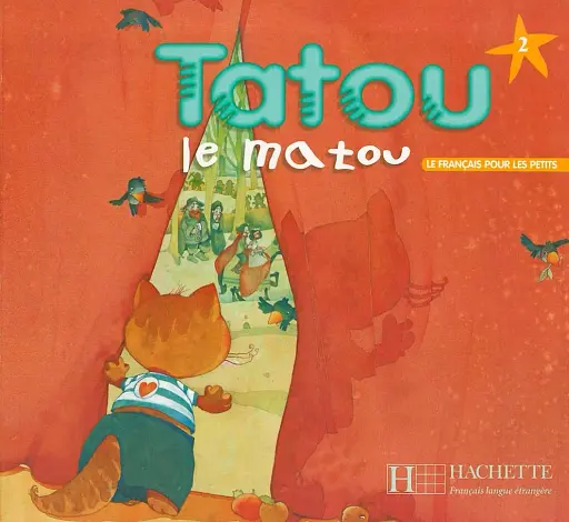 Tatou le matou. Niveau 2. Livre de l'élève