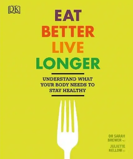 Eat Better, Live Longer