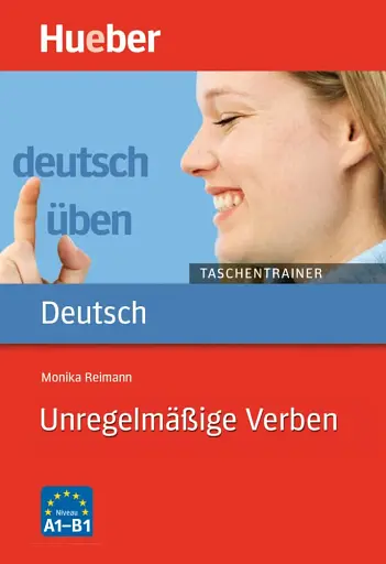 Deutsch uben. Taschentrainer Unregelmasige Verben A1 bis B1