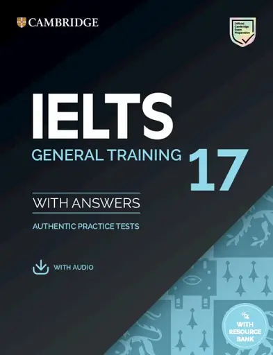 Cambridge Practice Tests IELTS 17 General with Answers, Downloadable Audio