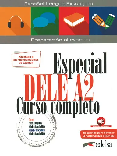 Especial DELE A2. Curso Completo. Libro + Audio Descargable