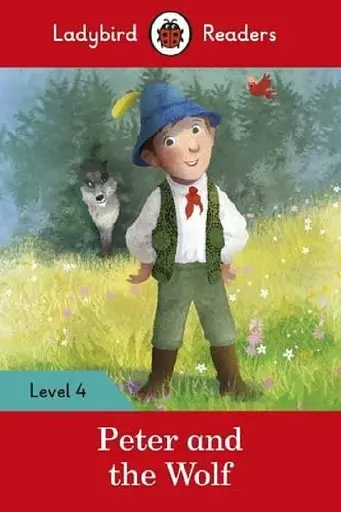 Peter and the Wolf. Ladybird Readers. Level 4