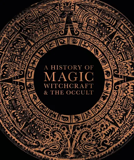 A History of Magic. Witchcraft and the Occult