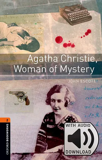 Oxford Bookworms Library Level 2. Agatha Christie, Woman of Mystery audio pack