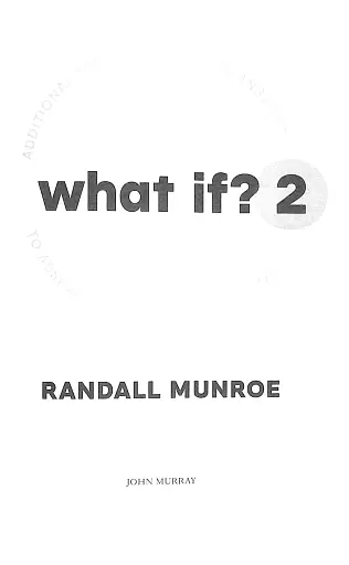 What If? 2. Additional Serious Scientific Answers to Absurd Hypothetical Questions - фото 3