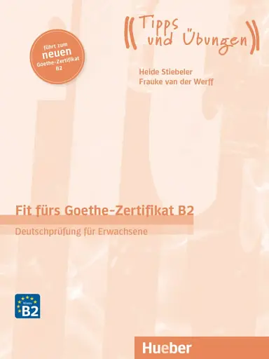 Fit furs Goethe-Zertifikat B2 Übungsbuch mit Audios online