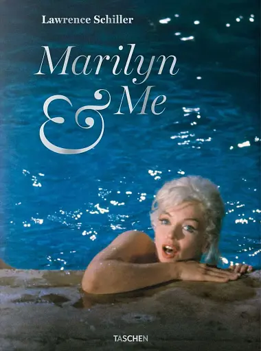 Lawrence Schiller. Marilyn & Me