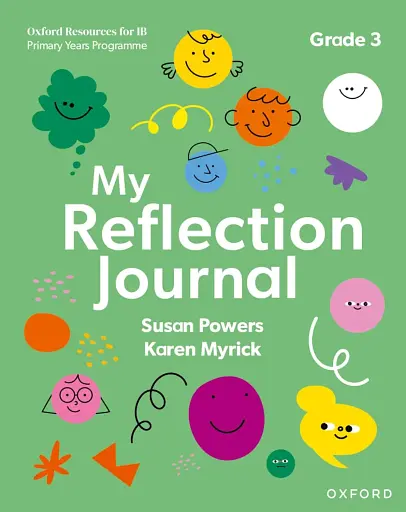 Oxford Resources for IB PYP: My Reflection Journal Grade 3