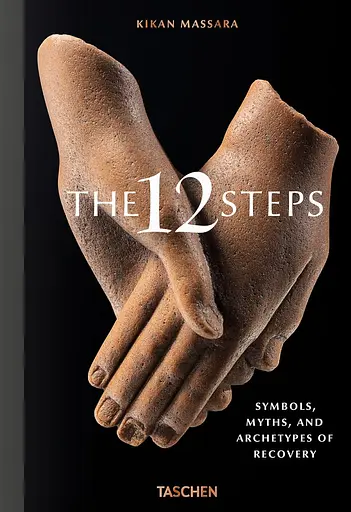 The 12 Steps. Symbols, Myths, and Archetypes of Recovery
