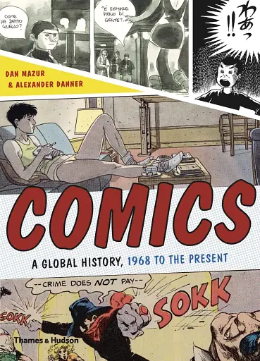 Comics A Global History, 1968 to the Present
