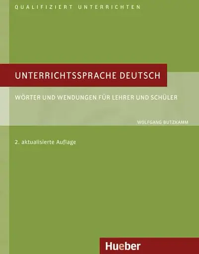 Unterrichtssprache Deutsch: Worter und wendungen fur lehrer uns schuler