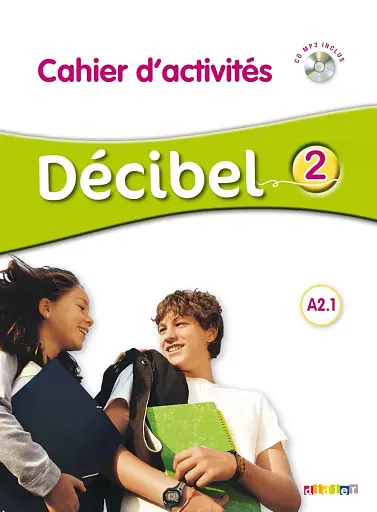 Decibel 2 Niveau A2.1 Cahier d'exercices + Mp3 CD