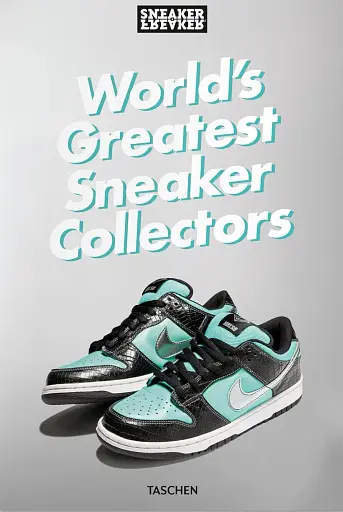 Sneaker Freaker. World's Greatest Sneaker Collectors