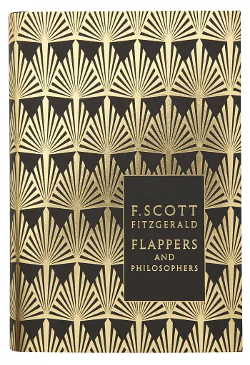 Flappers and Philosophers. The Collected Short Stories of F. Scott Fitzgerald