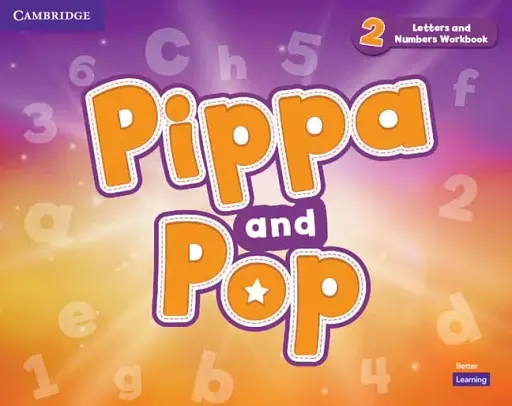 Pippa and Pop 2 Letters and Numbers Workbook British English
