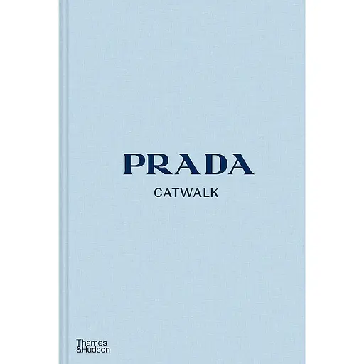 Prada Catwalk. The Complete Collections - Сюзанна Франкель