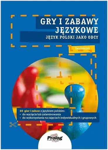 Gry i zabawy językowe. Język polski jako obcy. A0/A1