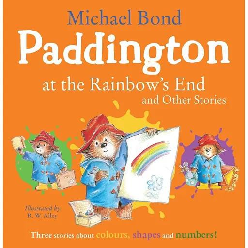 Paddington at the Rainbow’s End and Other Stories - Майкл Бонд