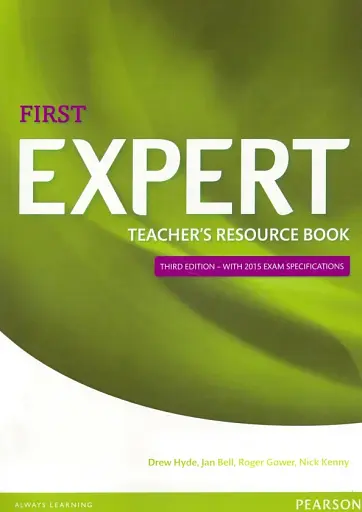 Expert. Third Edition. First. Teacher's Resource Book