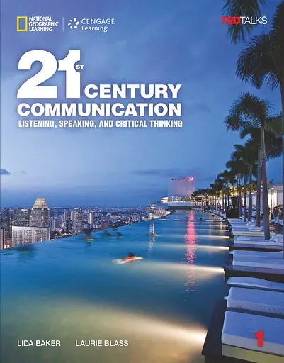 21st Century Communication 1. Listening, Speaking and Critical Thinking. Student Book. TED Talks