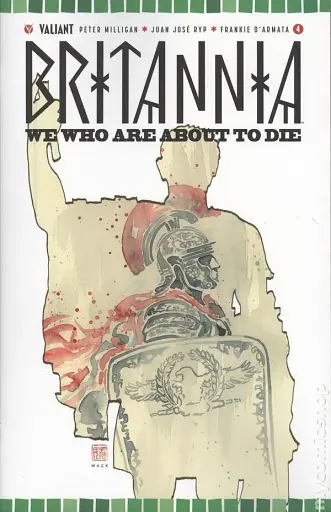 Britannia We Who Are About to Die (2017 Valiant) #4A