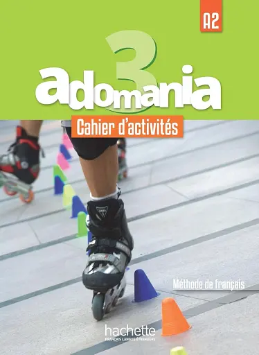 Adomania. Niveau 3 Cahier d'activites + CD audio + Parcours digital