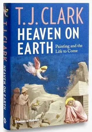 Heaven on Earth. Painting and the Life to Come - фото 2