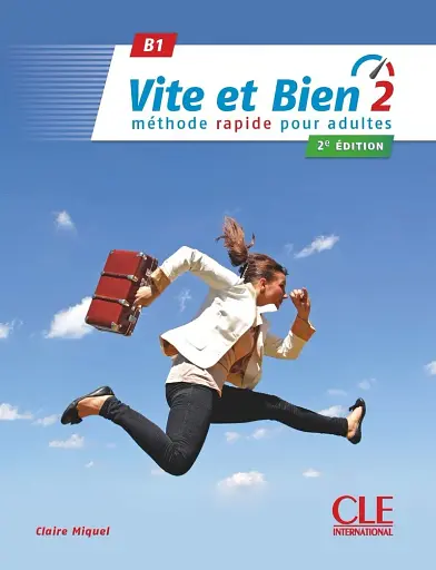 Vite et bien 2. Niveau B1 Livre + CD + Corriges 2ème édition