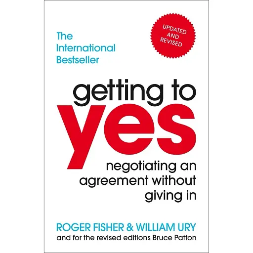Getting to Yes: Negotiating an agreement without giving in - Вільям Юрі - фото 1