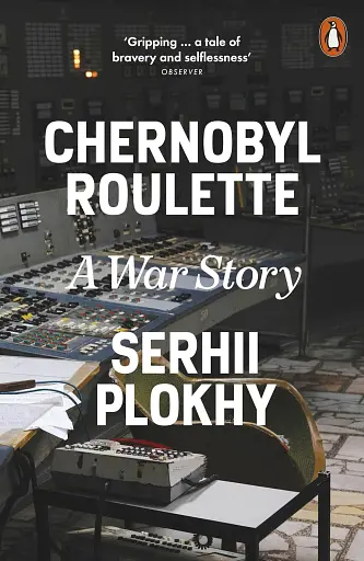 Chernobyl Roulette. A War Story