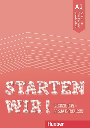 Starten wir! A1. Lehrerhandbuch