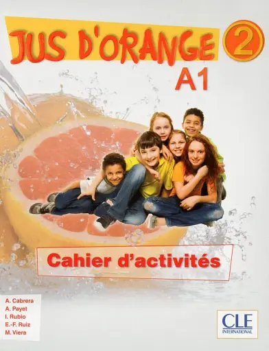 Jus D'orange 2 (A1). Cahier d`exercices