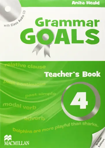 Grammar Goals. Level 4. Teacher's Book Pack