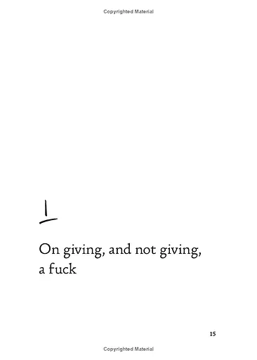 The Life-Changing Magic of Not Giving a F**k - фото 10
