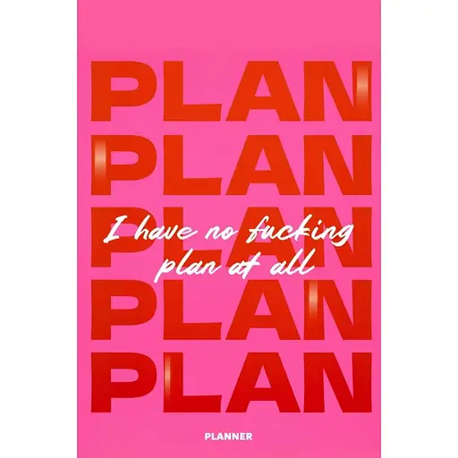 Блокнот для планування Оrner "I HAVE NO PLAN AT ALL mini" рожевий