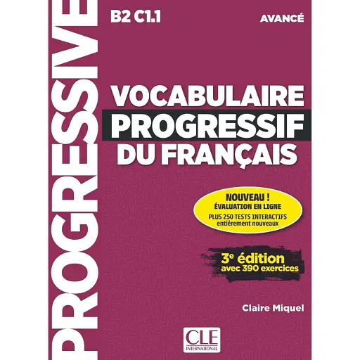 Vocabulaire progressif du français 3e Edition avancé B2-C1 Livre + Livre-web - фото 1