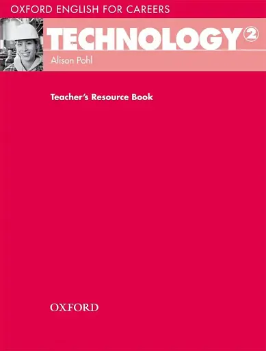 Oxford English for Careers. Technology 2. Teacher's Resource Book