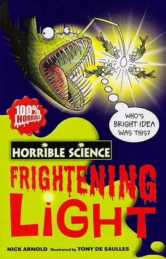 Horrible Science. Frightening Light