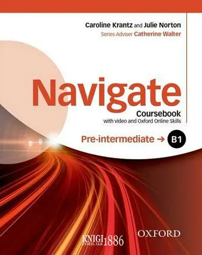 Navigate. Pre-intermediate B1. Coursebook with DVD and Oxford Online Skills