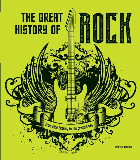 The Great History of rock music: From Elvis Presley to the Present Day - фото 2