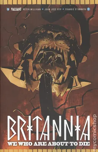 Britannia We Who Are About to Die (2017 Valiant) #1A