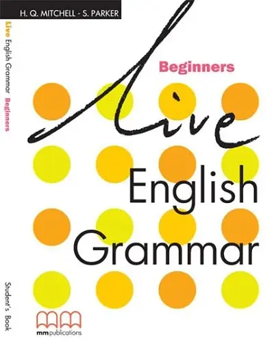 Live English Grammar Begin SB