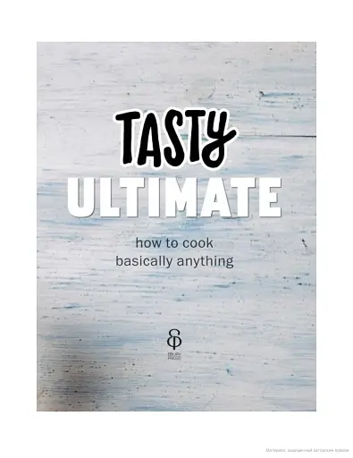 Tasty Ultimate Cookbook - фото 6
