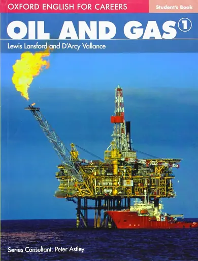 Oxford English For Careers. Oil And Gas 1. Student Book